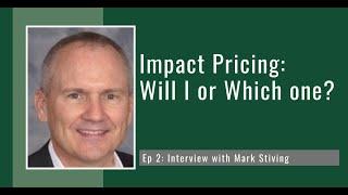 PODCAST EP2: Impact Pricing: Will I or Which One with Mark Stiving