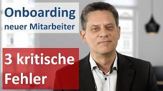 Einarbeitung neuer Mitarbeiter –  Vermeiden Sie diese 3 kritischen Fehler beim Onboarding!