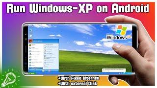 How to Install and Run Windows XP on Android.[2021]