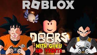 Goku and Vegeta Play Roblox DOORS | VEGETA NOOO!!!