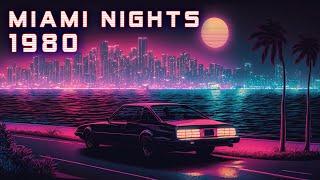 Miami Nights 1980  Best of Chillwave - Retrowave - Synthwave Mix  Music to relax and chillout