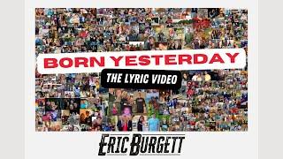 Eric Burgett - "Born Yesterday" (Official Lyric Video)