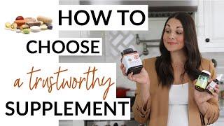 How to Choose a Trustworthy Supplement: Safety, Regulation, + Tips