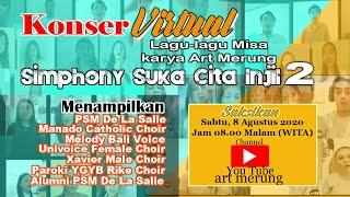 Konser Virtual Lagu Misa Karya Art Merung. Konser Suka Cita Injil 2