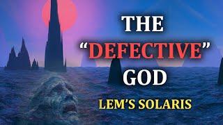 The Defective God | Solaris