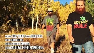 Ras Tilah I feat. True Love - Bush Ragga [Official Video]