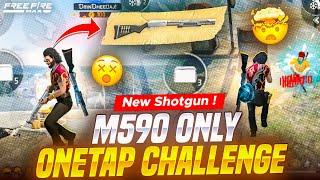 New Shotgun! M590 ONLY ONETAP CHALLENGE