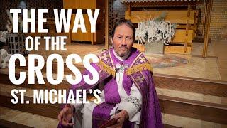 The "Way of the Cross" at St Michael