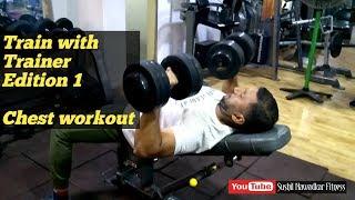 Train with Trainer Edition 1 | Chest Workout | Hindi | Sushil Nawadkar