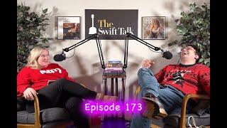 The Swift Talk - Ep 173 - Taylor Swift - LOML