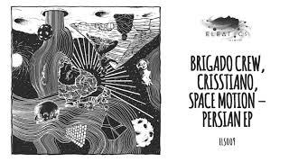 Brigado Crew, Crisstiano, Space Motion - Voznja [Eleatics Records]