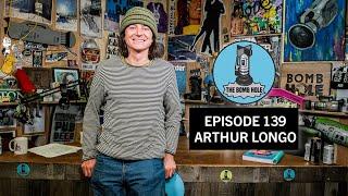 Arthur Longo  | The Bomb Hole Episode 139