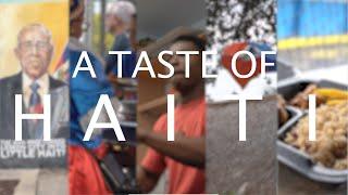 A Taste Of Haiti Documentary - Theodore Račkauskas & Cole Holifield