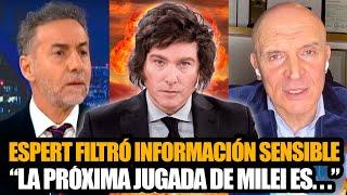 ESPERT FILTRÓ INFORMACIÓN SENSIBLE "LA PRÓXIMA JUGADA DE MILEI ES..." *MAJUL IMPACTADO*