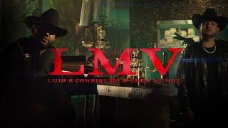 Luis R Conriquez, Eden Muñoz -  LMV (Video Oficial)