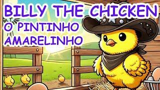 Billy The Chicken, O Pintinho Amarelinho! Historinha #historiainfantil  #historiainfantilparadormir