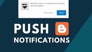 How To Add Push Notifications For A Blogger Website