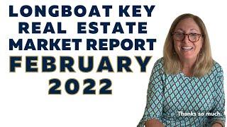 Longboat Key Real Estate Market  - February 2022