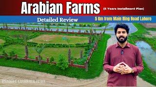 Arabian Farms Review | 5 Years Installment Plan py apna Farmhouse banein | 5km drive from Ring Road