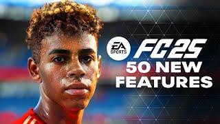 EASports FC 25 - 50 NEW FEATURES