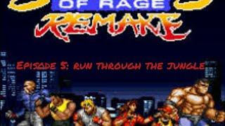 STREETS OF RAGE REMAKE PART  5: Running through the jungle! also a bamboo forest?