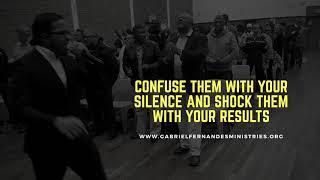 CONFUSE THEM WITH YOUR SILENCE AND SHOCK THEM WITH YOUR RESULTS, Daily Promise and Powerful Prayer