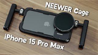 Hands-On: NEEWER Metal Cage For iPhone 15 Pro Max