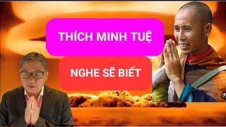 Thích Minh Tuệ ( nên nghe sẽ biết ) -  Ngô Tuấn Kiệt