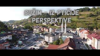 BUŽIM - IZ PTIČIJE PERSPEKTIVE