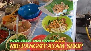 Tempatnya Sederhana, Tapi Mie Pangsit Ayam Sekip Rasanya Mantap, Porsinya Banyak & Harga Terjangkau.