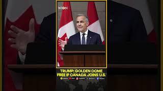 Trump Offers 'Golden Dome' To Canada For Free If It Joins As 51st US State | WION Shorts