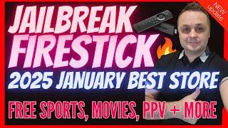 JAILBREAK FIRESTICK JANUARY 2025 - JAILBREAK ANY VERSION MOST COMPLETE NEW STORE!