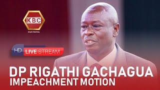 LIVE: LIVE: Senate - Removal by Impeachment of Deputy President Rigathi Gachagua I 16th October 2024