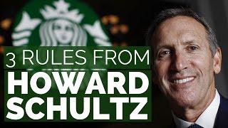 How Howard Schultz Saved Starbucks Using These Three Rules