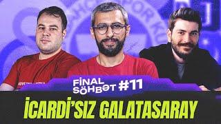 FINAL SOHBET #11 | FUTBOL | Lider Galatasaray, Fenerbahche’den darmadaghin, sessiz Beshiktash