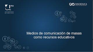 Tema 4. Medios de comunicación de masas como recursos educativos