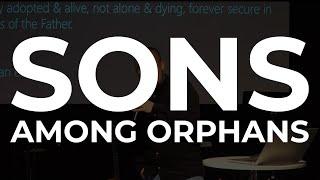 Sons Among Orphans - Tony Hsu