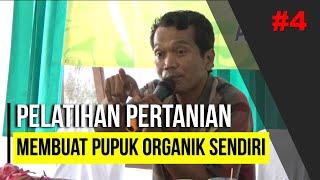 Pelatihan Pertanian Organik oleh DR Maman Nurzaman aka Ayah Manjel #4