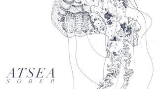 ATSEA - Sober (Official Audio)