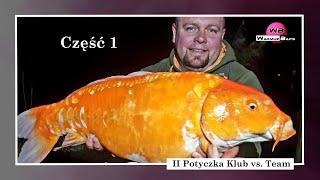 II Potyczka Klub vs.  Team - część 1