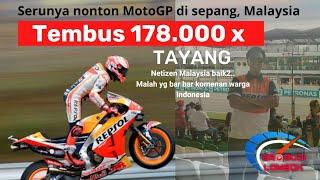 Bedanya Nonton MotoGP di Sepang Malaysia Vs Mandalika Indonesia... simak yuks...