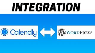 How to Integrate Calendly with WordPress