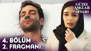 Güzel Aşklar Diyarı 4. Bölüm 2. Fragmanı - Acı Veda!