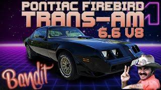 KOEAJOSSA - PONTIAC FIREBIRD TRANS-AM "BANDIT" 6.6 V8 -79 (4K)