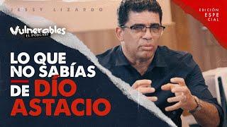 LO QUE NO SABÍAS DEL PASTOR @dioastacio  - TESTIMONIO ESPECIAL EN #vulnerables #jessylizardo