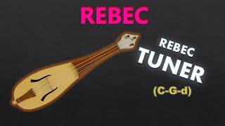 Rebec Tuner - CGd Rebec Tuning (A=440)