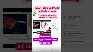 Learn LIVE on DAMS eMedicoz app, no more boring prerecorded lectures