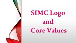 SIMC Logo and Core Values