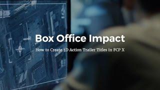 3D Action Trailer Titles in FCP X - Tutorial