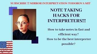 MIT Note Taking Secrets, Tips, Methods For Consecutive Interpreting #4